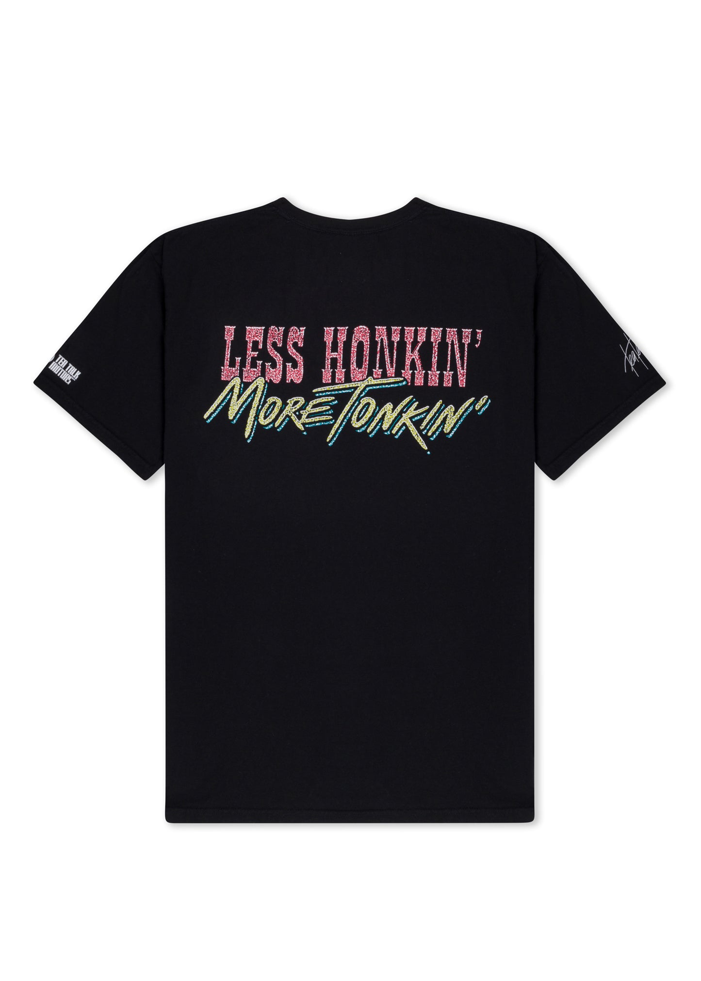 LESS HONKIN MORE TONKIN